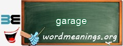 WordMeaning blackboard for garage